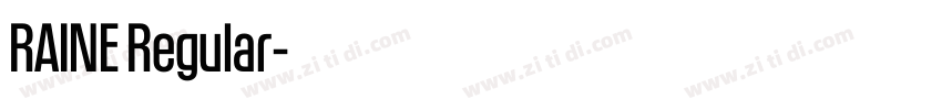 RAINE Regular字体转换 RAINE Regular字体转换